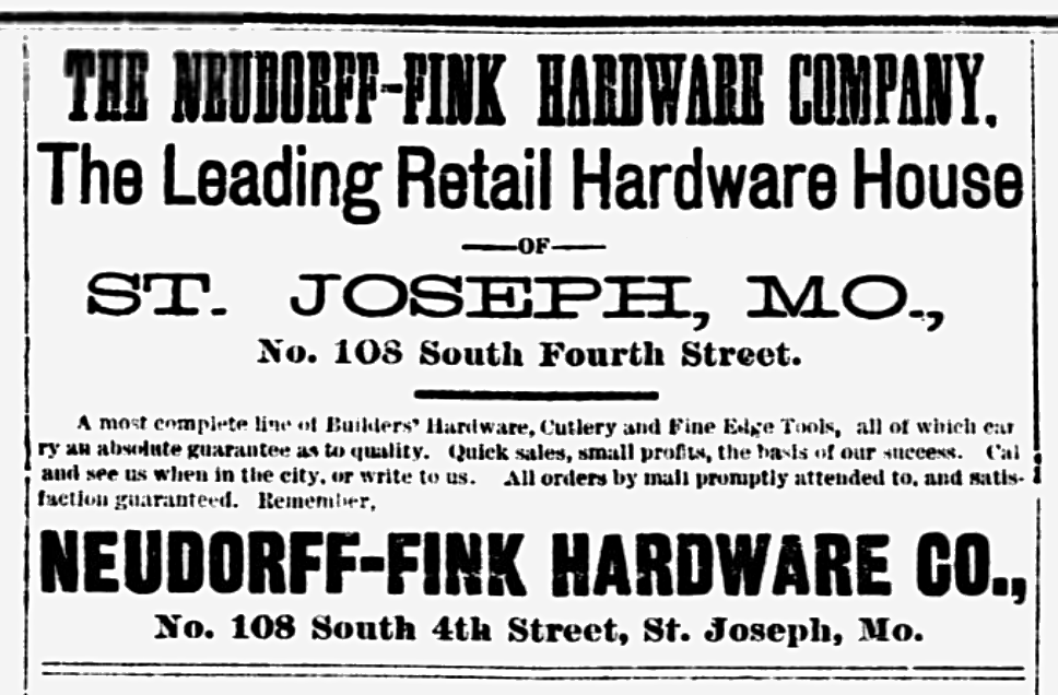 ad in the local newspaper for The Neudorff-Fink Hardware Company of St. Joseph, Missouri in February 1889